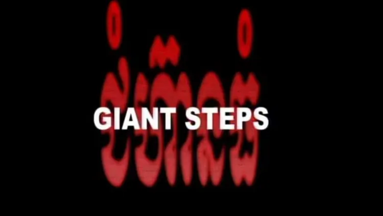 Documentary: Giant Steps